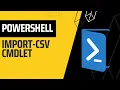 Import Csv - PowerShell