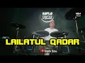 Download Lagu LAILATUL QADAR VERSI KOPLO