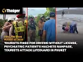 Download Lagu Thailand News: Tourists fined for no license, psych patient machete rampage, lifeguard attacked