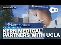 Kern Medical partnership with UCLA aims to bring more physicians to the Central Valley