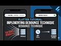 How to create and use Debounce in Flutter in 2 minutes