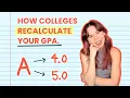 How Do Colleges Calculate GPA for Admissions Spoiler Alert Each College Is Different