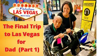 Dad s Final Trip on Vacations Hawaii Las Vegas-California Hotel Las Vegas Part I