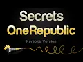 Download Lagu OneRepublic - Secrets (Karaoke Version)