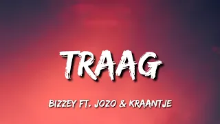 Download Bizzey - Traag (Lyrics) Ft. Jozo \u0026 Kraantje Pappie \ MP3