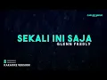Glenn Fredly – Sekali Ini Saja (Karaoke Version)