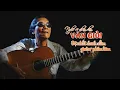 Lagu Nghệ sĩ nhân dân VĂN GIỎI - Đệ nhất danh cầm guitar phím lõm