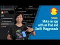 Make an app with an iPad and Swift Playgrounds 4