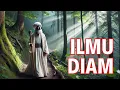 Download Lagu ILMU DIAM DALAM TASAWUF DAN MAKRIFATULLAH