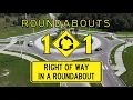 FDOT Roundabouts 101 RIGHT OF WAY IN A ROUNDABOUT