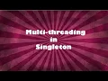 Multi threading in Singleton Design Pattern