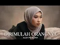 Lagu DIRIMULAH ORANGNYA - ELSA PITALOKA