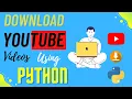 How To Download YouTube s Using Python Just 2 Lines of Code