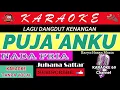 Download Lagu Puja'anku /Karaoke Version /Nada Pria /Lagu Lama Dangdut Nostalgia /Juhana Sattar