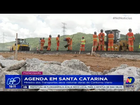 Agenda em Santa Catarina: ministro dos Transportes deve vistoriar obras do Contorno Viário