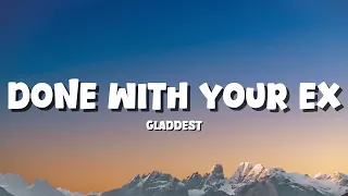 Gladdest If You Done With Your Ex Shake It To The Max Remix Lyrics 