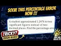 PERCENTAGE ERROR MADE EASY
