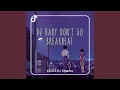 Download Lagu DJ BABY DON'T GO BREAKBEAT