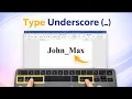 How to Type Underscore - on Keyboard Keyboard Shortcut Guide