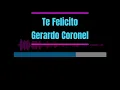 Karaoke - Te Felicito ‐ Gerardo Coronel