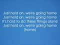 Hold On We're Going Home - Drake (Lyrics)