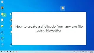 How to create shellcode from any exe file using hexeditor