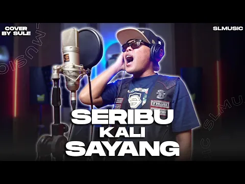 Download MP3 SERIBU KALI SAYANG - IKLIM || COVER BY SULE