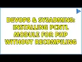 DevOps SysAdmins Installing PCNTL module for PHP without recompiling 5 Solutions