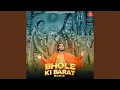 Lagu Bhole Ki Barat (Remix)