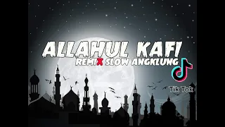 Download DJ TERBARU 2021 🎵🎵  ALLAHUL KAFI VIRAL TIKTOK 🎵🎵 SLOW FULL BASS ANGKLUNG MP3