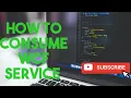 WCF Tutorial How to Consume WCF Service