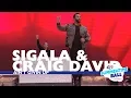 Lagu Sigala \u0026 Craig David - 'Ain't Givin Up' (Live At Capital’s Summertime Ball 2017)