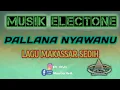PALLA'NA NYAWANU electone makassar
