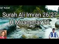 Download Lagu Surah Ali Imran 26-27 H Muammar ZA