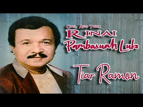 Download MP3 Tiar Ramon || RINAI PAMBASUAH LUKO || Karya Agus Taher