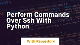 perform commands over ssh with python