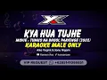 Download Lagu Kya Hua Tujhe Karaoke ( Male Only )