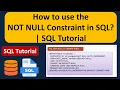 How to use the NOT NULL Constraint in SQL SQL Tutorial For Beginners Learn SQL