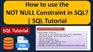 How to use the NOT NULL Constraint in SQL SQL Tutorial For Beginners Learn SQL