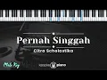 Download Lagu Pernah Singgah - Citra Scholastika (KARAOKE PIANO - MALE KEY)