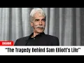 At 81 The Tragedy Of Sam Elliott Is Just Heartbreaking