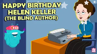 Helen Keller - The First Deaf-Blind Graduate Story of Helen Keller Dr Binocs Show