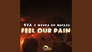 feel our pain gqom mix 