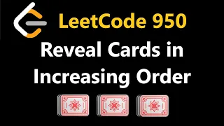 Reveal Cards In Increasing Order - Leetcode 950
