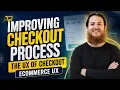 Improving Checkout Process The UX of eCommerce Checkout