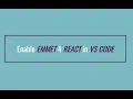 Enable Emmet for React js JSX in VSCode