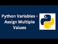 Python Variables - Assign Multiple Values Unpack a Collection in python Python Tutorial
