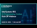 InterSystems IRIS AI Programming Contest Kick-Off Webinar