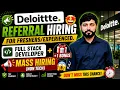 Deloitte Referral Hiring for Full Stack 25000 Non Tech Vacancies