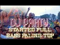 DJ PARTY STARTED FULL BASS VIRAL TIKTOK TERBARU 2023 ! (GEMPAR MUSIC) no copy right